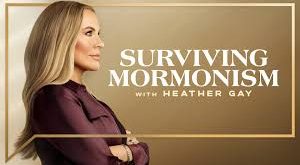 Surviving Mormonism with Heather Gay